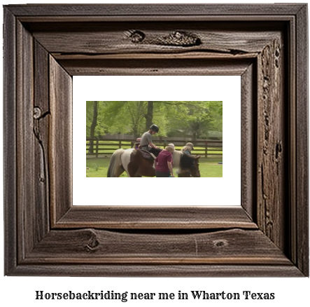 horseback riding near me in Wharton, Texas